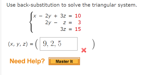 Solved Use back-substitution 2y + 3z = 10 { 2y - Z = 3 3z = | Chegg.com