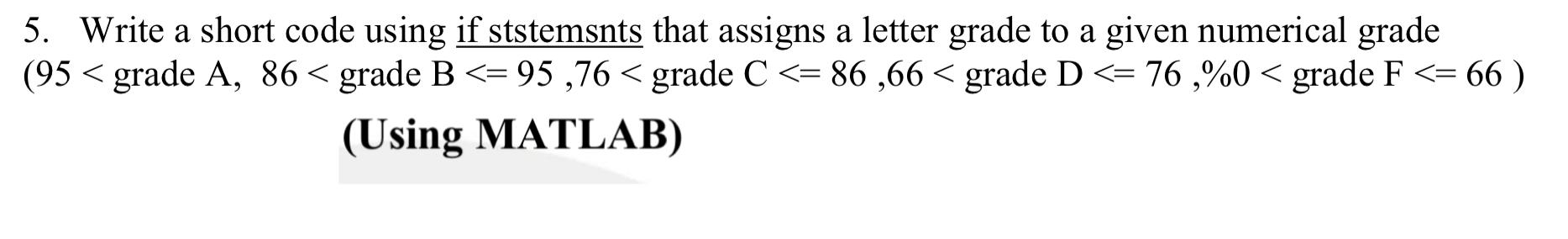 solved-5-write-a-short-code-using-if-ststemsnts-that-chegg