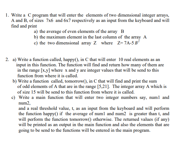 Solved 1. Write a C program that will enter the elements of | Chegg.com