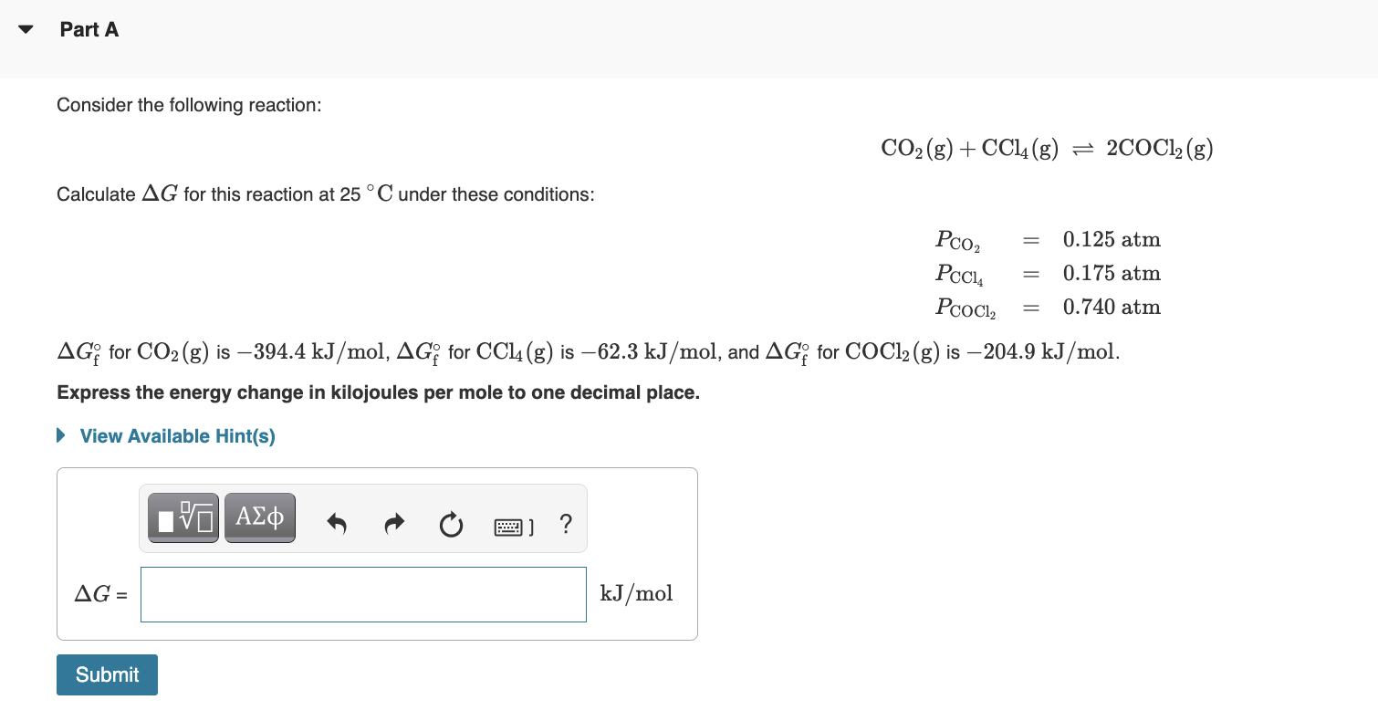 Solved Part A Consider the following reaction: Calculate AG | Chegg.com