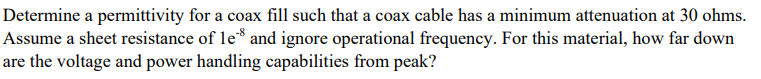 Solved Determine A Permittivity For A Coax Fill Such That A | Chegg.com