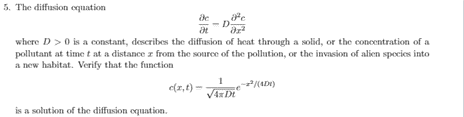 Solved 5. The diffusion equation (∂c) / (∂t) =D (∂^2c) / | Chegg.com