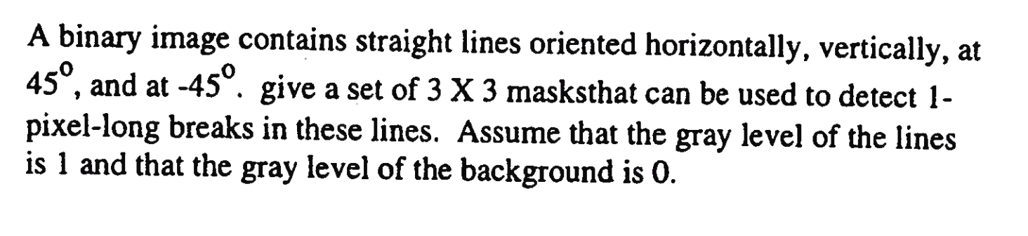Solved A binary image contains straight lines oriented | Chegg.com