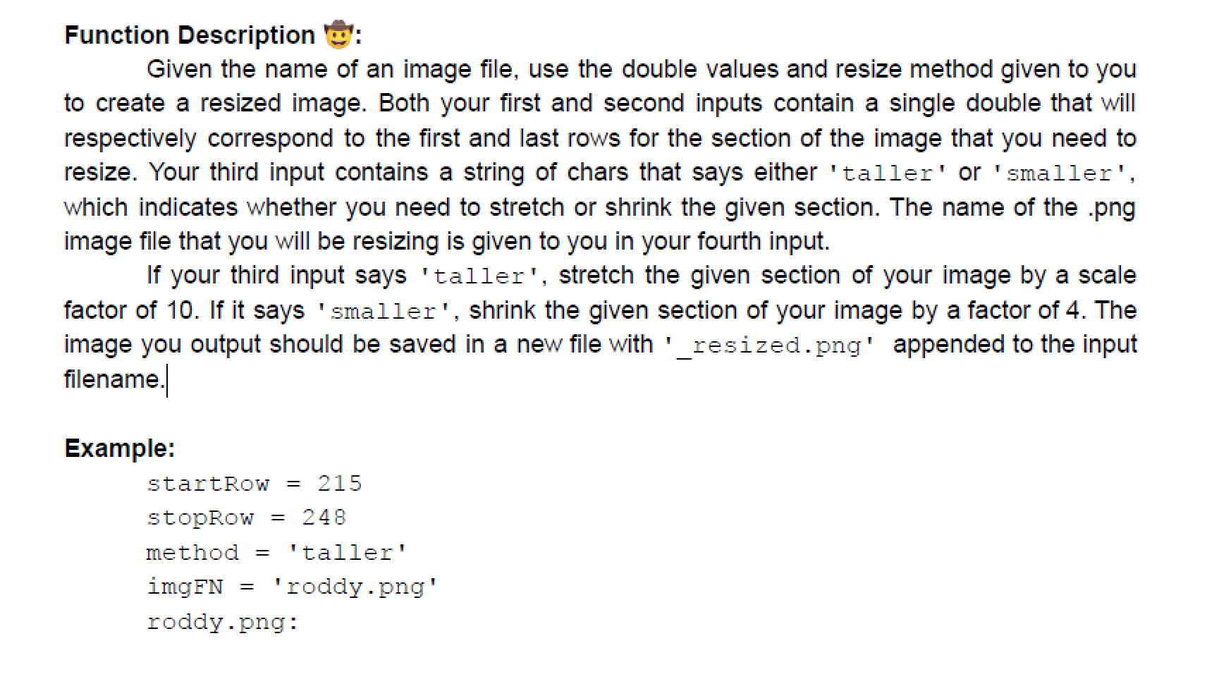 Solved Function Name: resizeRod Inputs: 1. (double) The | Chegg.com