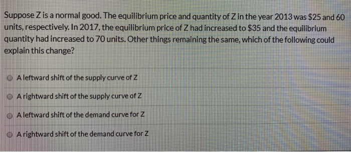 Solved Other things remaining the same, an increase in the | Chegg.com