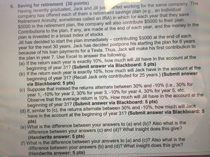 Solved Saving for retirement (30 points) Having recently | Chegg.com