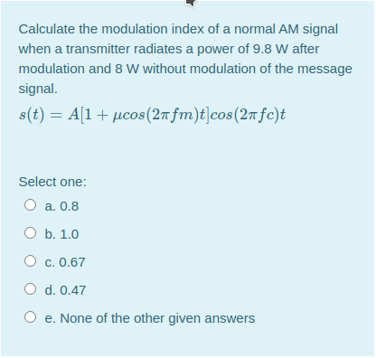Solved Calculate the modulation index of a normal AM signal | Chegg.com