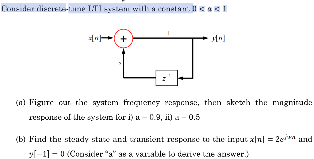 Solved Consider discrete-time LTI system with a constant 0