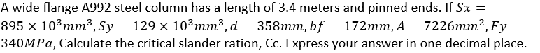 Solved A wide flange A992 steel column has a length of 3.4 | Chegg.com