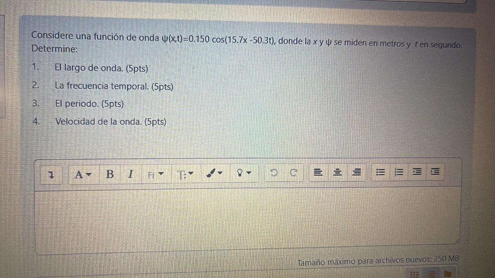 Considere una función de onda \( \psi(x, t)=0.150 \cos (15.7 x-50.3 t) \), donde la \( x y \psi \) se miden en metros y \( t