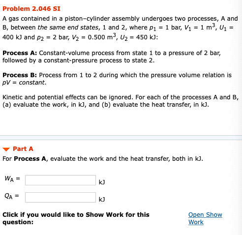 Solved Problem 2.046 SI A Gas Contained In A Piston-cylinder | Chegg.com