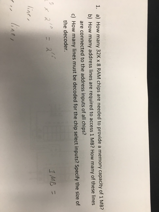 Solved a) How many 32K x 8 RAM chips are needed to provide a | Chegg.com