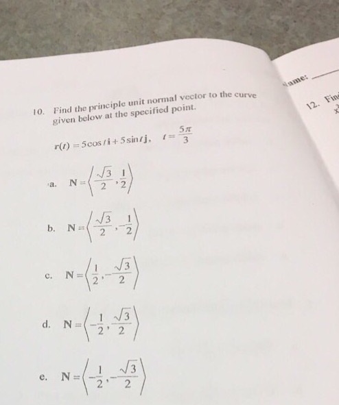 Solved Find the principle unit normal vector to the curve | Chegg.com