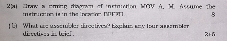 2(a) Draw A Timing Diagram Of Instruction MOV A, M. | Chegg.com