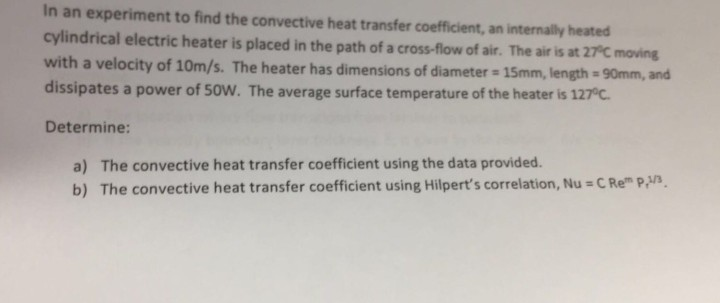 Solved In an experiment to find the convective heat transfer | Chegg.com