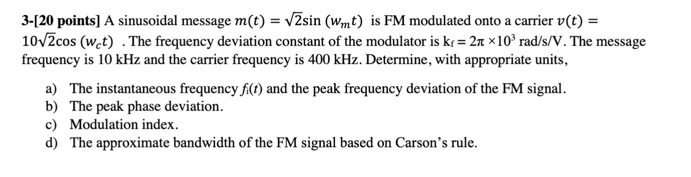 Solved 3-[20 points] A sinusoidal message m(t)=2sin(wmt) is | Chegg.com