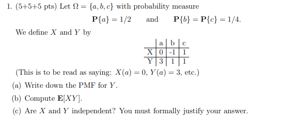 Solved = 1. (5+5+5 Pts) Let 1 = {a,b,c} With Probability | Chegg.com