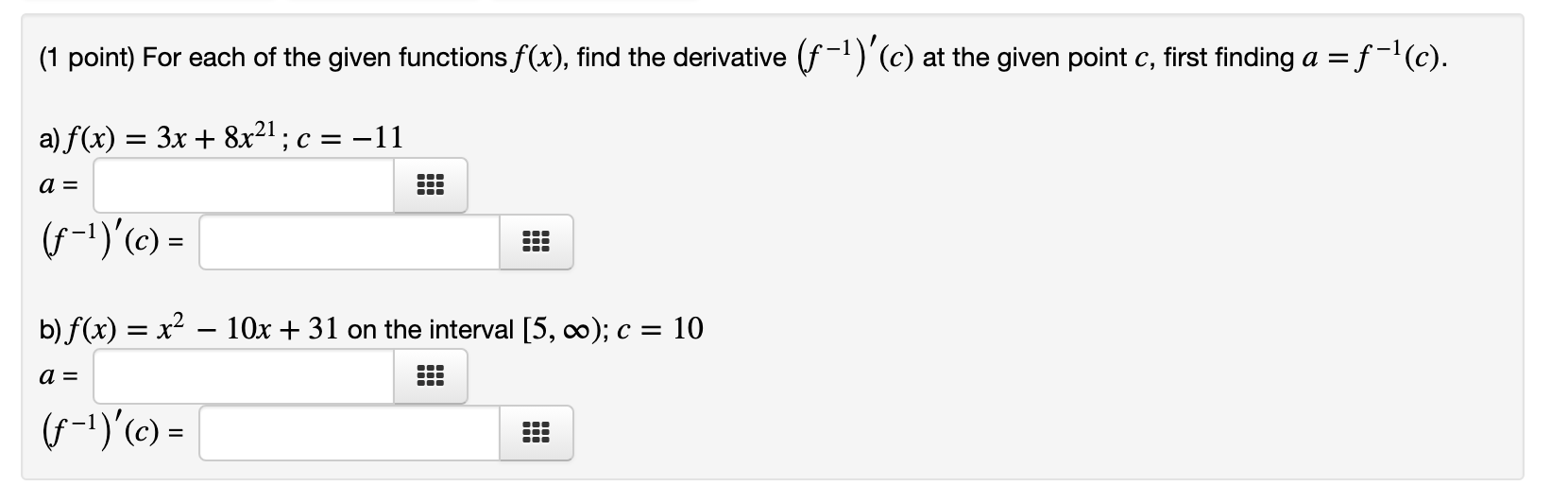 Solved (1 point) You can find the derivative of the inverse | Chegg.com