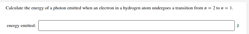Solved Calculate the energy of a photon emitted when an | Chegg.com