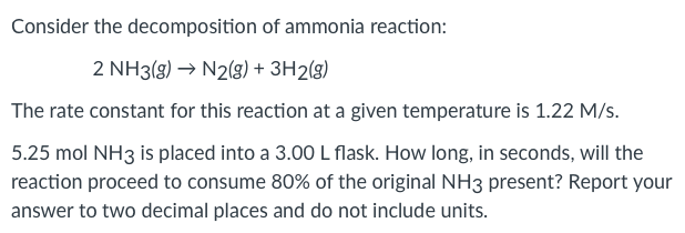 Solved Consider the decomposition of ammonia reaction: | Chegg.com