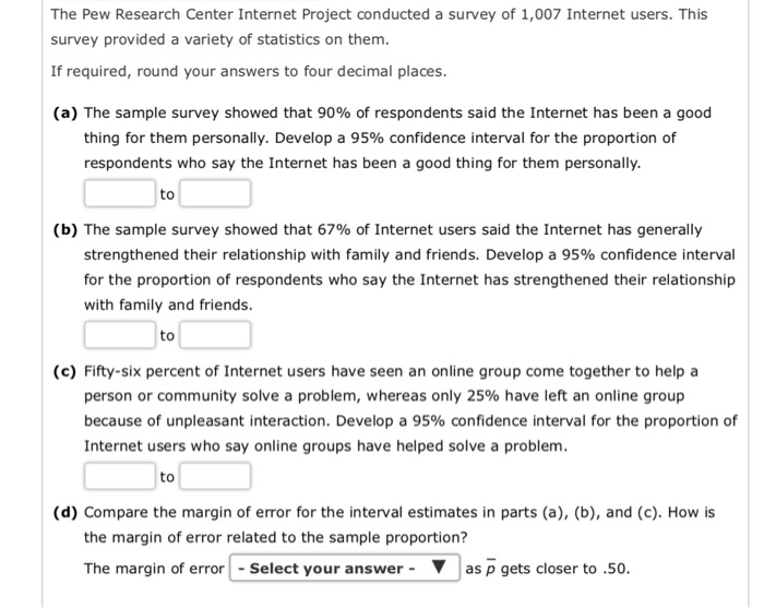 Solved The Pew Research Center Internet Project conducted a | Chegg.com