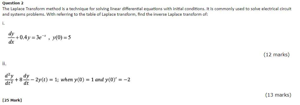 Solved Question 2 The Laplace Transform method is a | Chegg.com