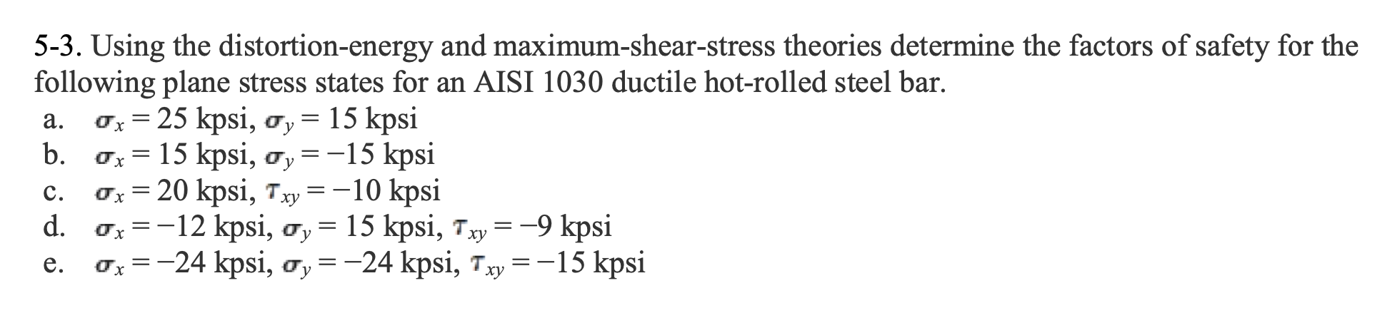 Solved a. 5-3. Using the distortion-energy and | Chegg.com