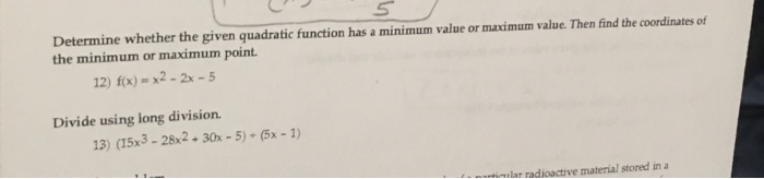 Solved Determine whether the given quadratic function has a | Chegg.com