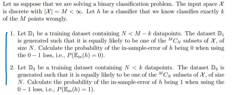 Solved Let us suppose that we are solving a binary | Chegg.com