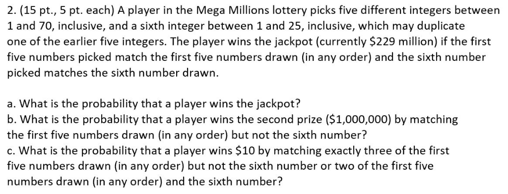 2. (15 Pt., 5 Pt. Each) A Player In The Mega Millions | Chegg.com