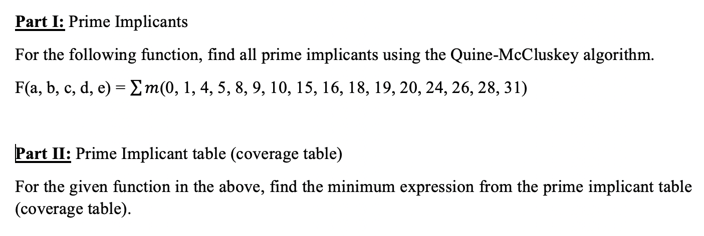 Solved Part I: Prime Implicants For The Following Function, | Chegg.com