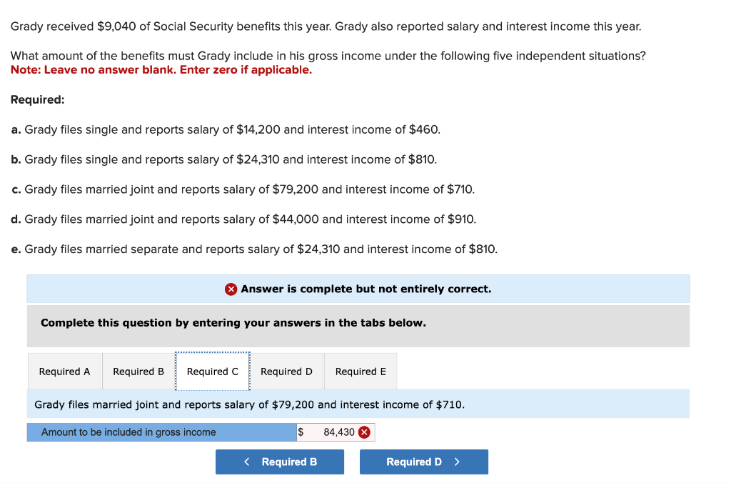 Solved Grady received 9,040 of Social Security benefits