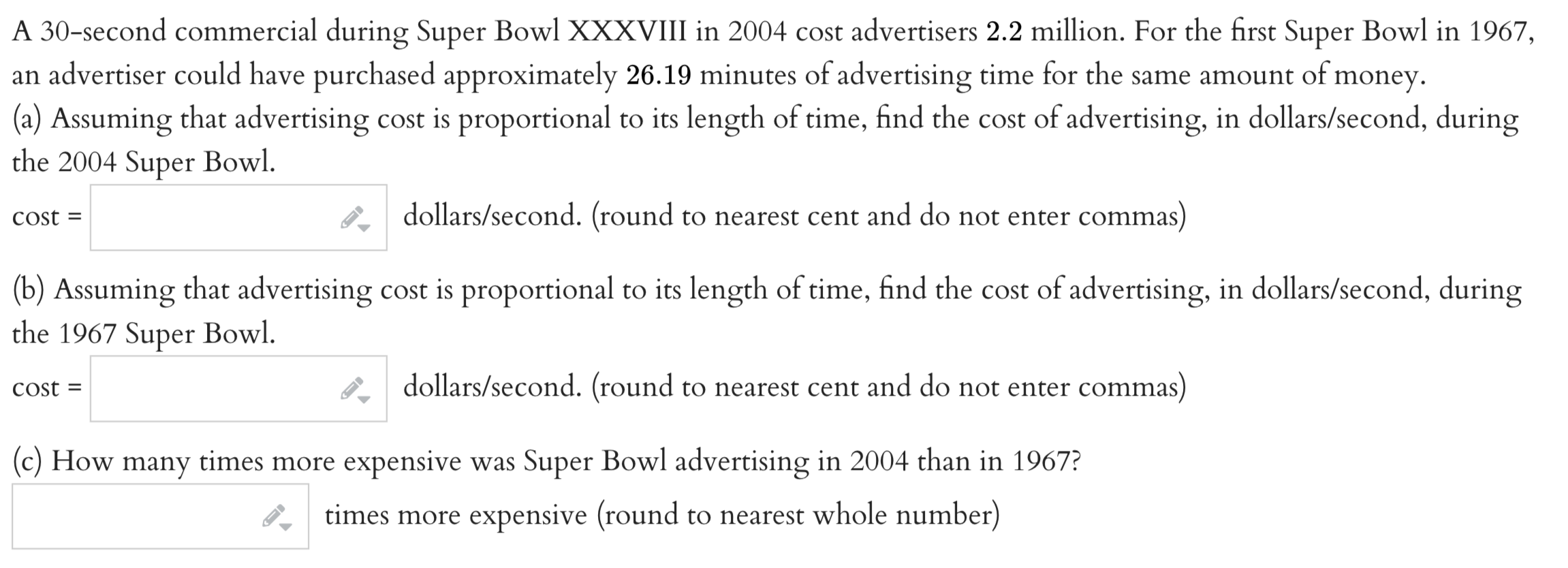 Solved A 30second commercial during Super Bowl XXXVIII in