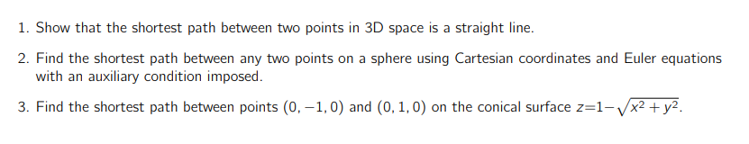 Solved Show that the shortest path between two points in 3D | Chegg.com