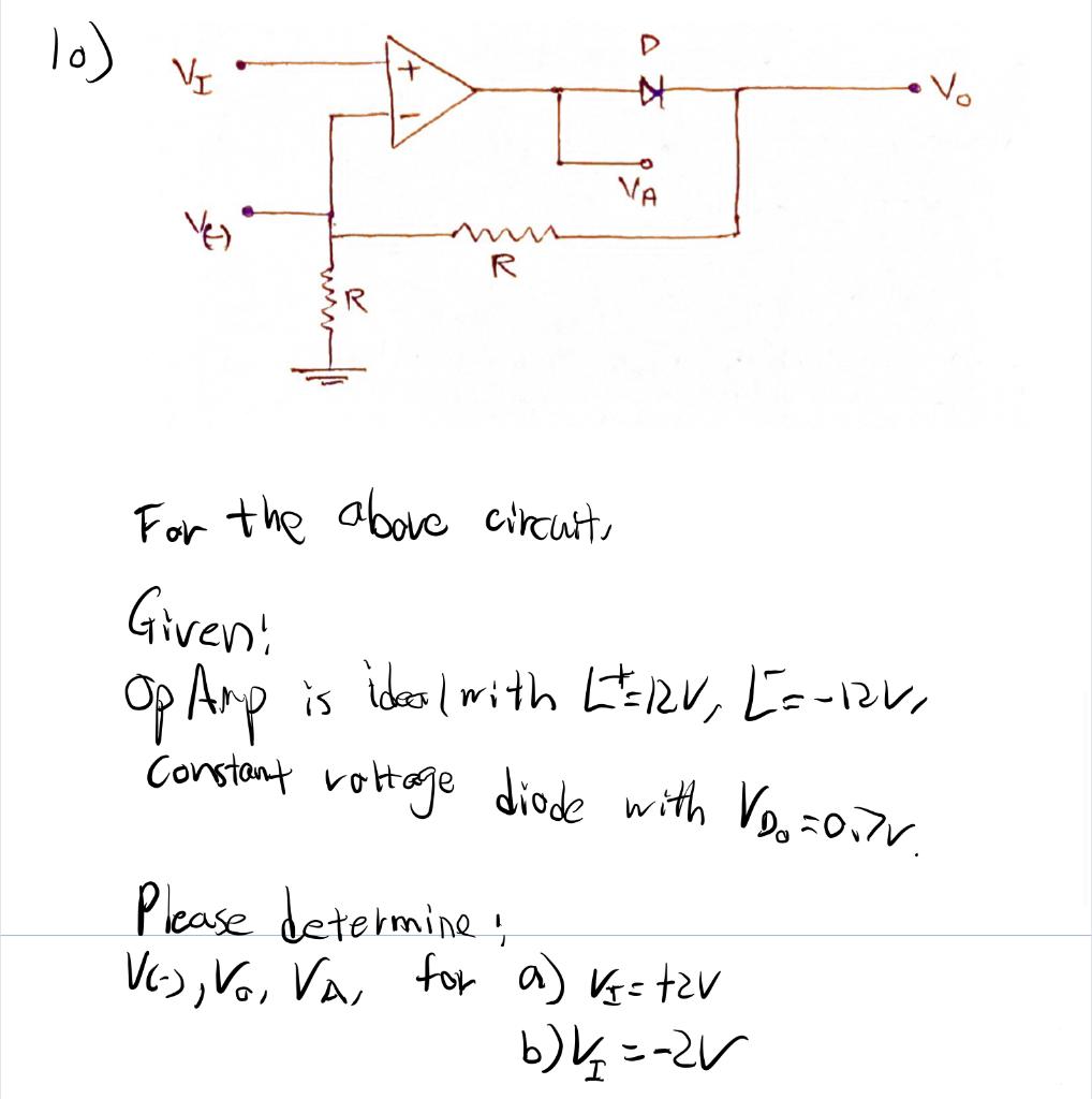 Solved 1o) VI 조 VA Ve R won For the above circuit Giveni Op | Chegg.com