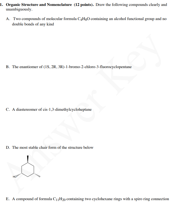 Solved Question 1 Parts A-E Draw the following compounds | Chegg.com