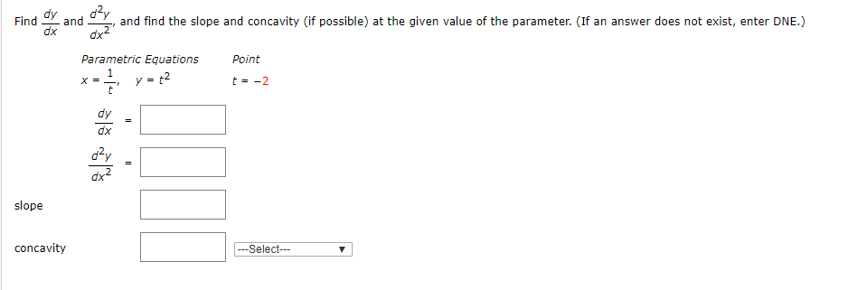 solved-find-dy-dx-and-d2y-dx2-and-find-the-slope-and-chegg