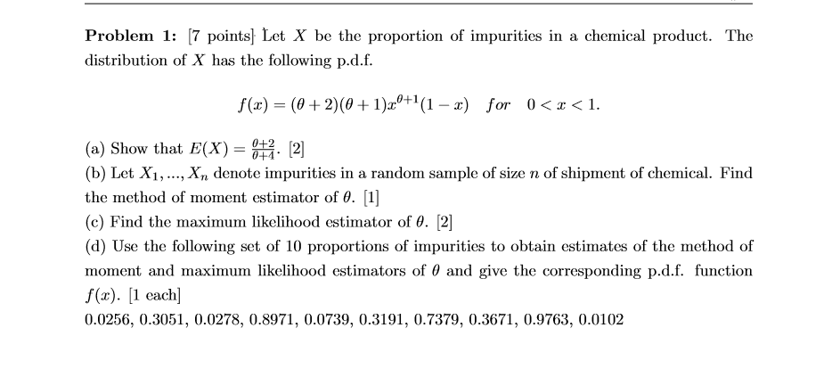 Problem 1: [7 points) Let X be the proportion of | Chegg.com