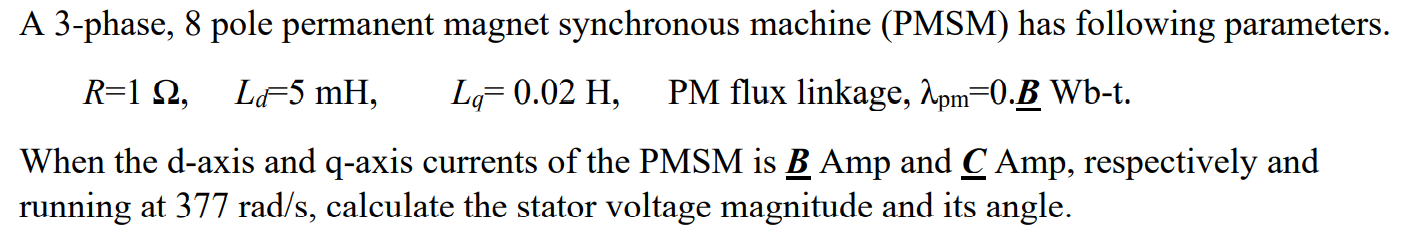 Solved A 3-phase, 8 pole permanent magnet synchronous | Chegg.com