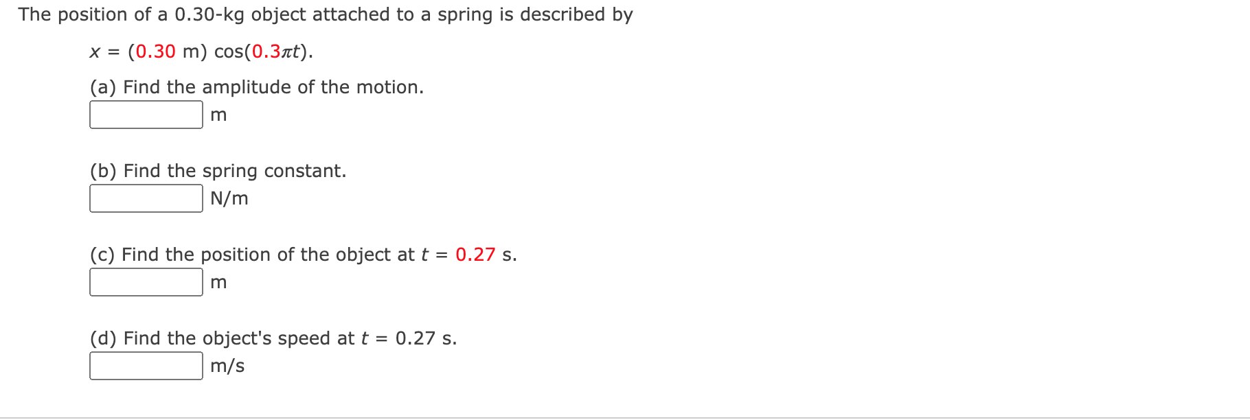 Solved The Position Of A 0 30 Kg Object Attached To A Spr Chegg Com