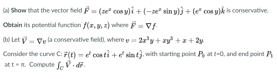 A Show That The Vector Field F Ze Cos Y I Chegg Com