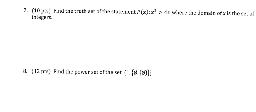 Solved 7. (10 pts) Find the truth set of the statement | Chegg.com