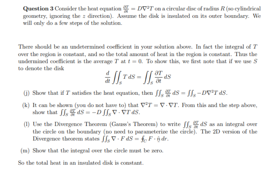 Question 3 Consider The Heat Equation Dvt On A Chegg Com