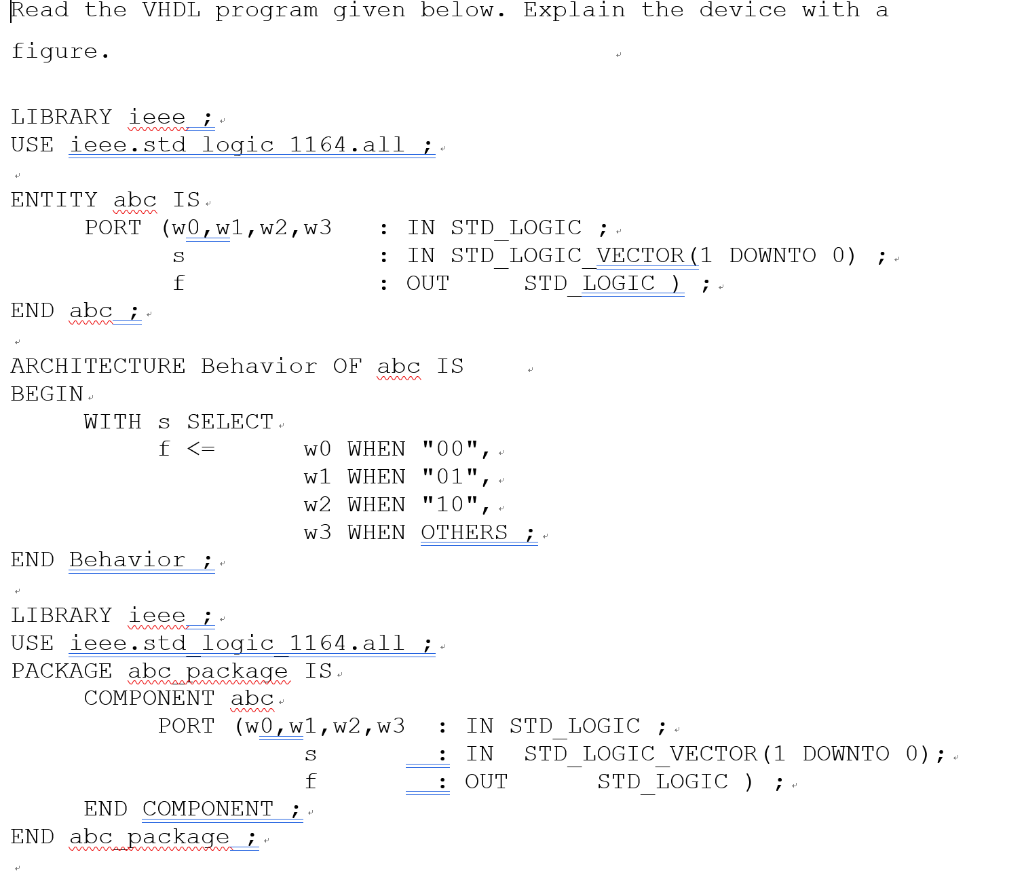 Solved Read the VHDL program given below. Explain the device | Chegg.com