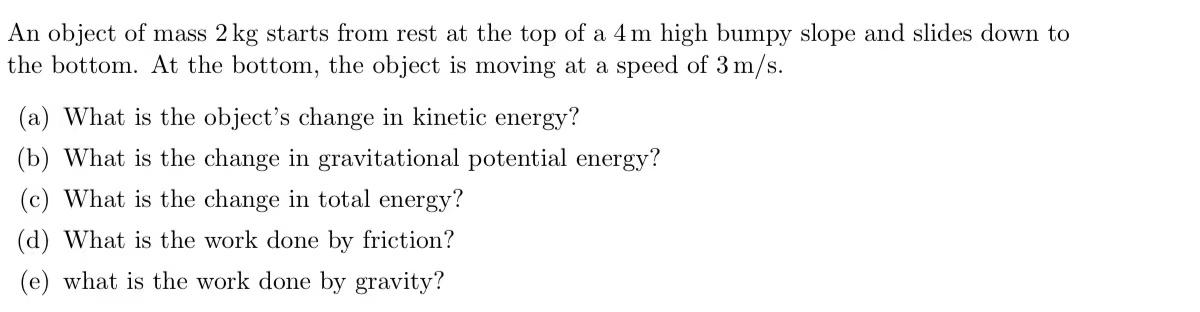 Solved An object of mass 2 kg starts from rest at the top of | Chegg.com