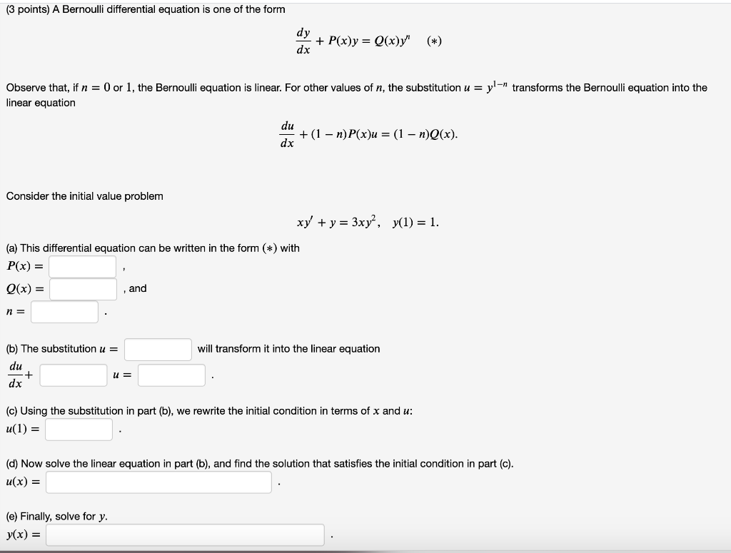 Solved A Bernoulli Differential Equation Is One Of The Fo Chegg Com