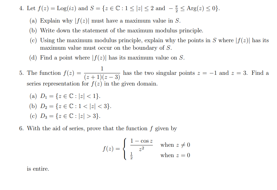 Solved 4. Let f(z)=log(iz) and S={z∈C:1≤∣z∣≤2 and | Chegg.com