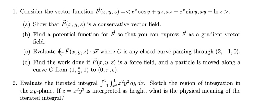 Solved 1 Consider The Vector Function F X Y Z E C Chegg Com