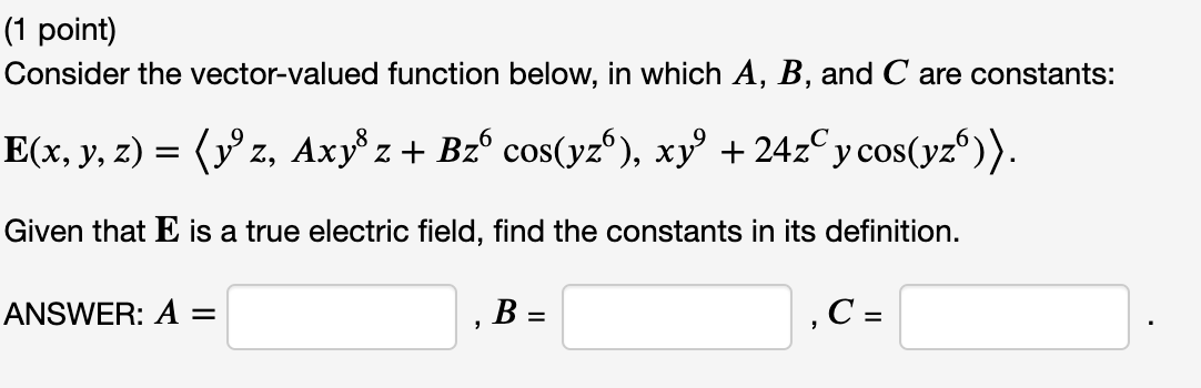 Solved (1 point) Consider the vector-valued function below, | Chegg.com