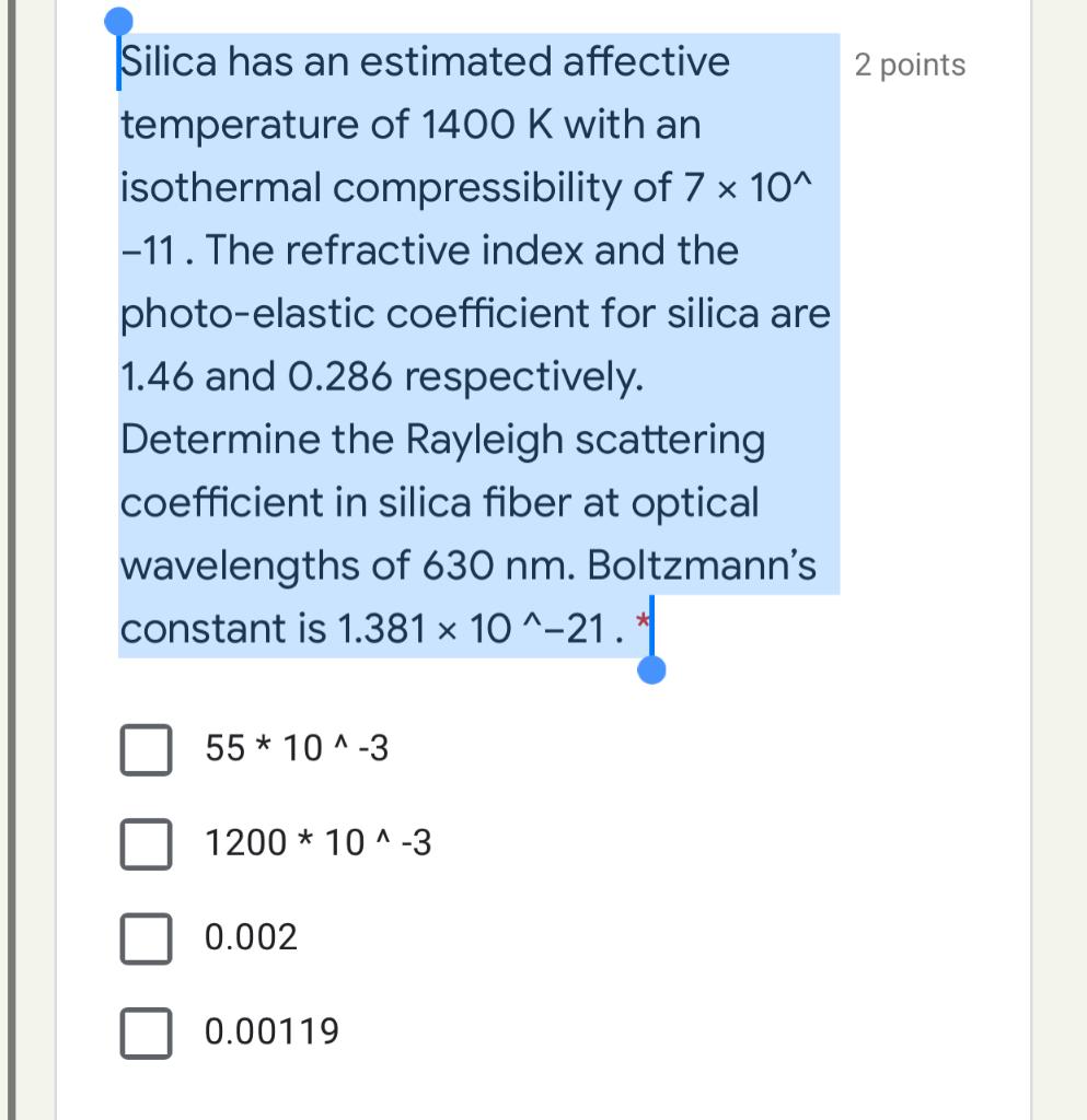 Solved 2 points Silica has an estimated affective | Chegg.com